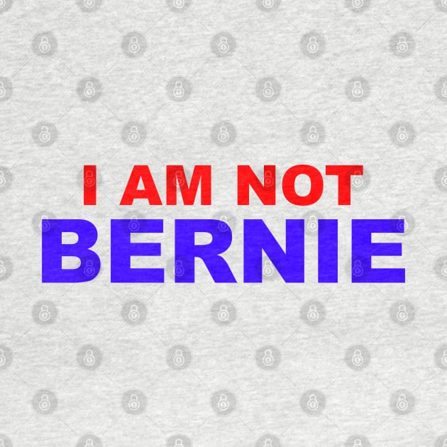 I Am Not Bernie by madnem